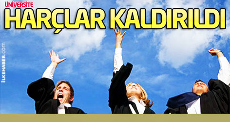 Üniversite harçları kaldırıldı