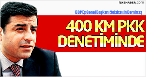 Demirtaş: 400 kilometre PKK'nin denetiminde