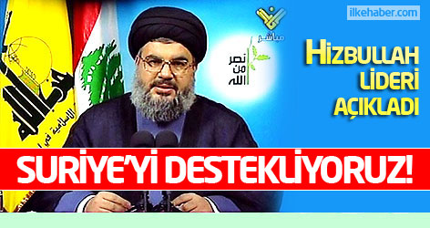 Hizbullah: Suriye'yi destekliyoruz!