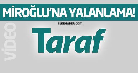 Taraf'tan Orhan Miroğlu'na yalanlama!