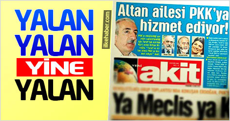 Akit'ten yalan yalan yine yalan...