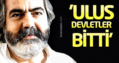 'Ulus devletler bitti' tartışması