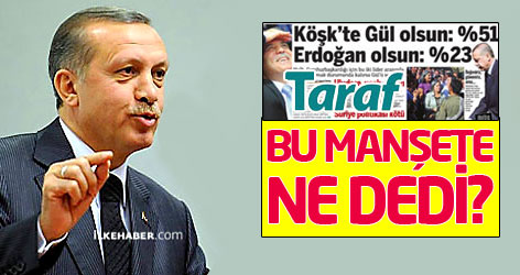 Erdoğan Taraf'ın manşetine sert çıktı