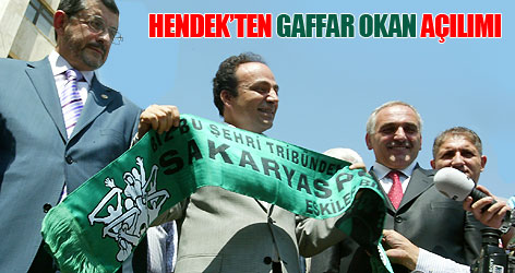 Hendek'ten Gaffar Okkan açılımı