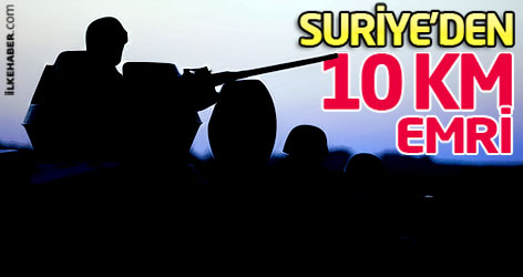 Suriye'den 10 km kararı
