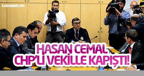 Hasan Cemal CHP'li vekille kapıştı!