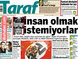 Taraf'tan sert manşet: İnsan olmak istemiyorlar!