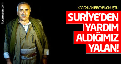 Karayılan BBC'ye konuştu: Suriye'den yardım aldığımız yalan!