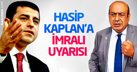 Demirtaş'tan Hasip Kaplan'a İmralı uyarısı