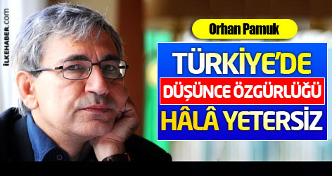 Orhan Pamuk: Türkiye'de düşünce özgürlüğü hâlâ yetersiz