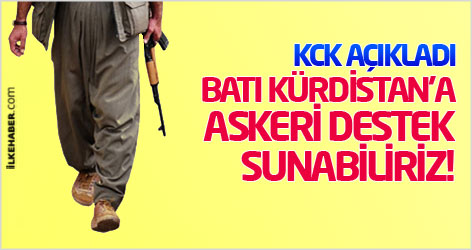 KCK: Batı Kürdistan'a askeri destek sunabiliriz!