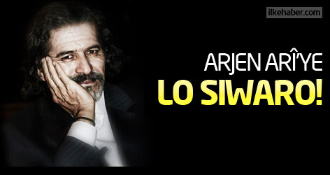 Arjen Arî’ye: LO SIWARO!