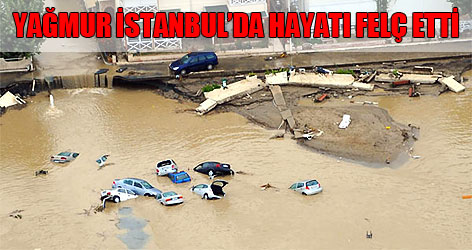 Yağmur İstanbul'da hayatı felç etti