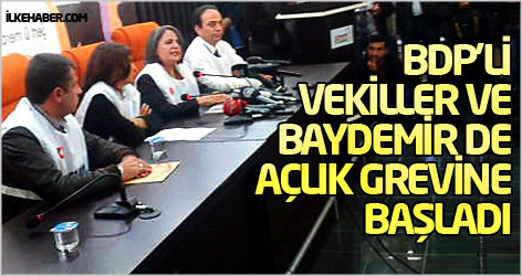 BDP'li vekiller ve Baydemir de açlık grevine başladı