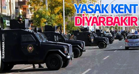 Bir yasak kent: Diyarbakır...
