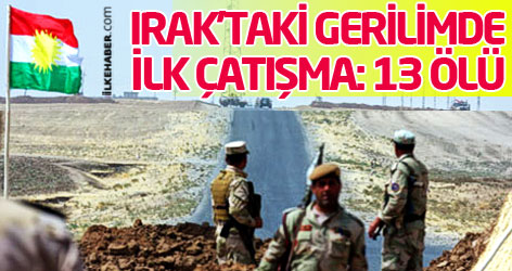 Peşmergeler ile Irak ordusu arasında çatışma: 13 ölü
