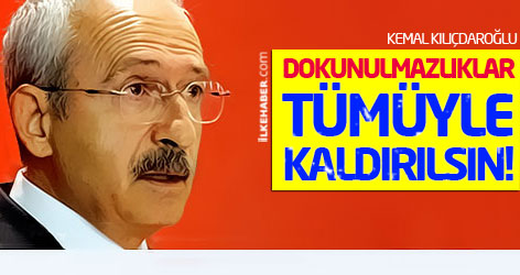 CHP: Dokunulmazlıklar tümüyle kaldırılsın!