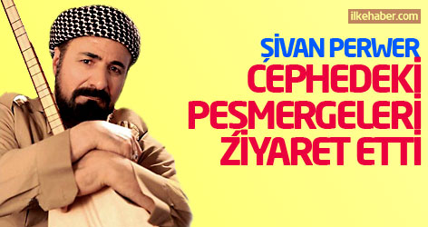 Şivan Perwer cephedeki peşmergeleri ziyaret etti