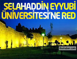 Selahaddin Eyyubi Üniversitesi'ne red!