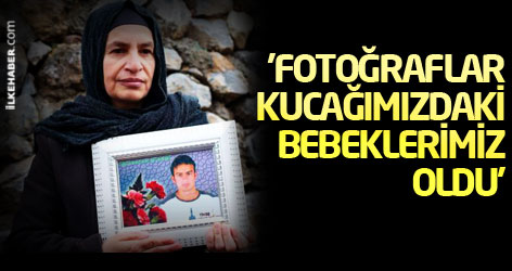 'Fotoğraflar kucağımızdaki bebeklerimiz oldu'