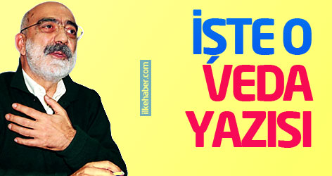 İşte Ahmet Altan'ın son yazısı...