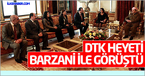 DTK heyeti Mesut Barzani ile görüştü