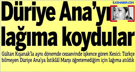 Düriye Ana’yı lağıma koydular!