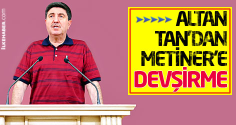 Altan Tan'dan Metiner'e: Devşirme!