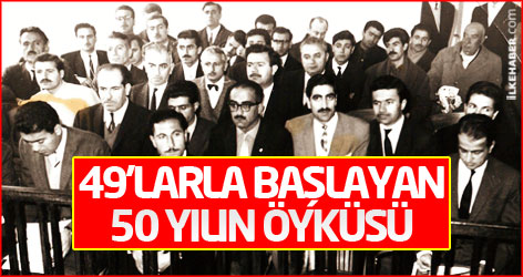 49'larla başlayan 50 yılın öyküsü