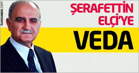 Şerafettin Elçi'ye veda...