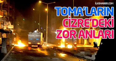 TOMA'ların Cizre'deki zor anları...