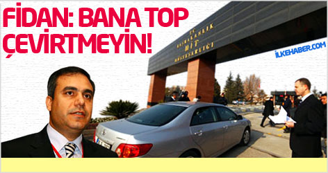 Fidan: Bana top çevirtmeyin!