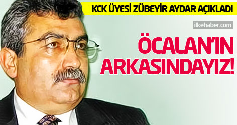 Zübeyir Aydar: Öcalan'ın arkasındayız!