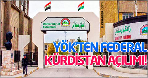 YÖK'ten Federal Kürdistan açılımı!