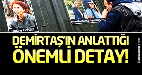 Demirtaş'ın anlattığı önemli detay!