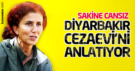 Sakine Cansız Diyarbakır Cezaevi'ni anlatıyor!