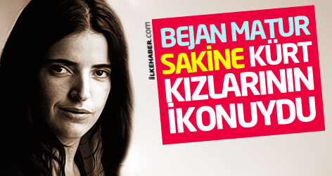 Bejan Matur: Sakine Kürt kızlarının ikonuydu