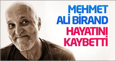 Mehmet Ali Birand hayatını kaybetti