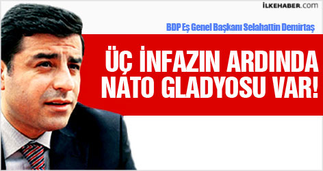 Demirtaş: Üç infazın ardında NATO Gladyosu var!