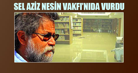 Sel, Nesin Vakfı'nıda vurdu