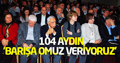 104 aydın: 'Barışa omuz veriyoruz'