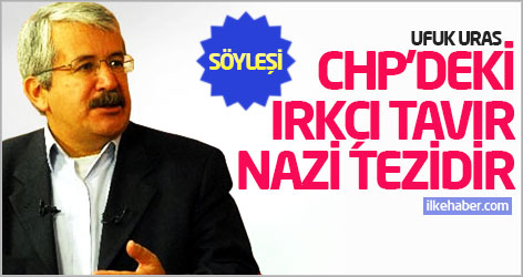 Ufuk Uras: CHP'deki ırkçı tavır Nazi tezidir