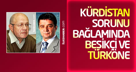 Kürdistan sorunu bağlamında Beşikçi ve Türköne