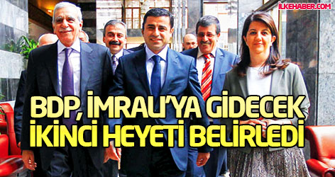 BDP, İmralı'ya gidecek ikinci heyeti belirledi