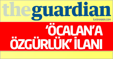 The Guardian’da ‘Öcalan’a Özgürlük’ ilanı