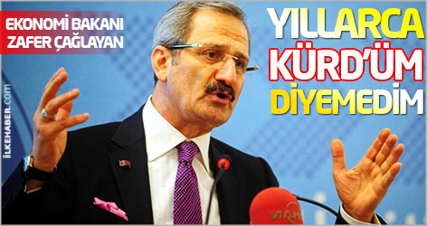 Ekonomi Bakanı: Yıllarca Kürt olduğumu söyleyemedim