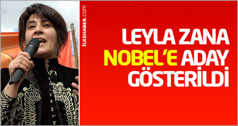 Leyla Zana Nobel'e aday gösterildi