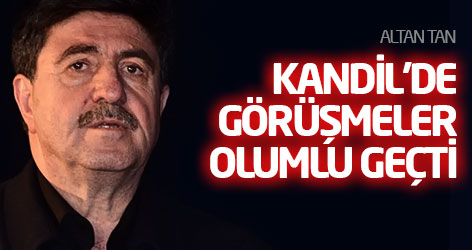 Altan Tan: Kandil'de görüşmeler olumlu geçti