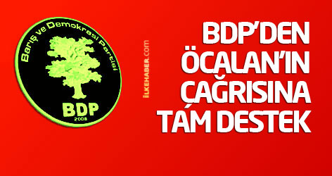 BDP'den Öcalan'ın çağrısına tam destek