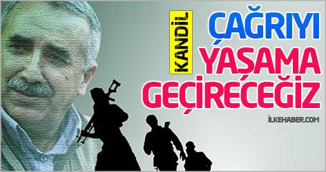 Kandil: Çağrıyı yaşama geçireceğiz
